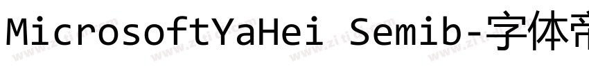 MicrosoftYaHei Semib字体转换 MicrosoftYaHei Semib字体转换
